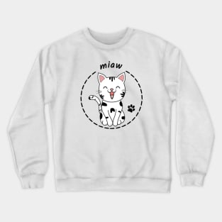 Cat Miaw, Cat Meow Crewneck Sweatshirt